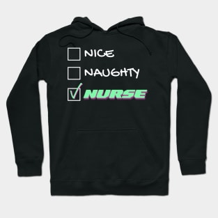 Nice naughty emergency nurse Hoodie